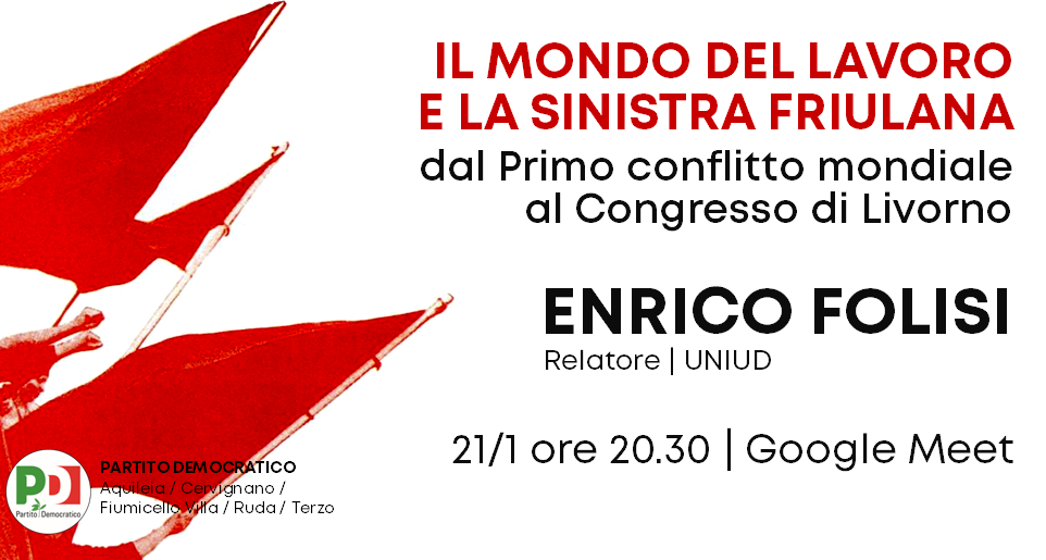 Il mondo del lavoro e la sinistra friulana | Enrico Folisi